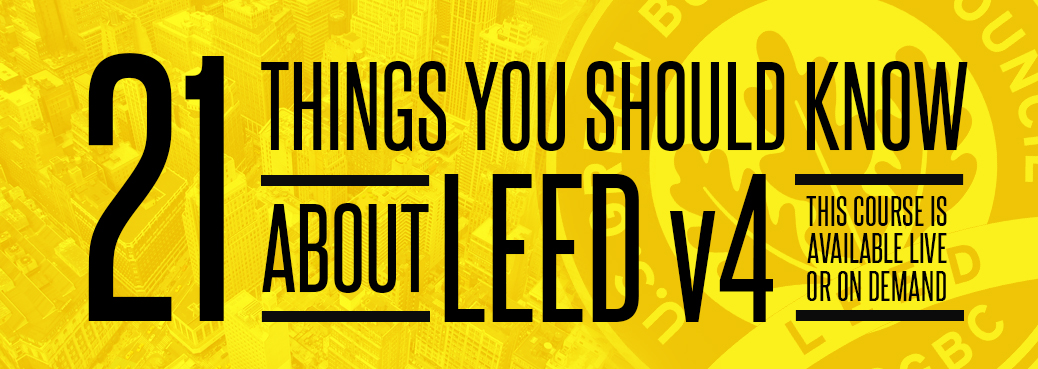 21 things you should knw about LEED v4